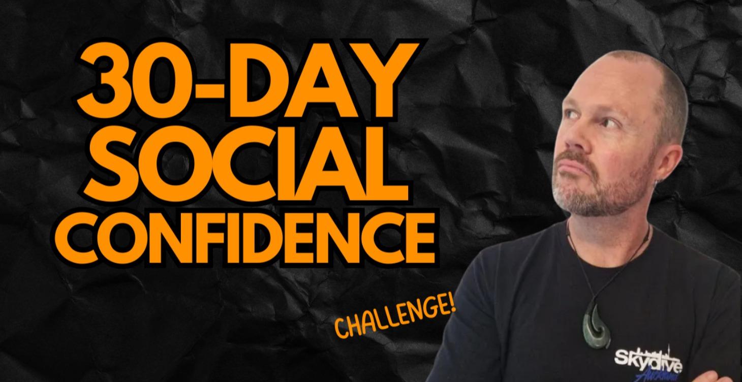 30 Day Social Confidence Building Challenge