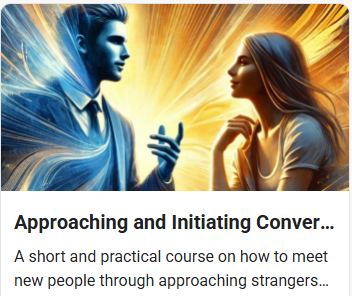 New Course: Approaching and Initiating Conversations