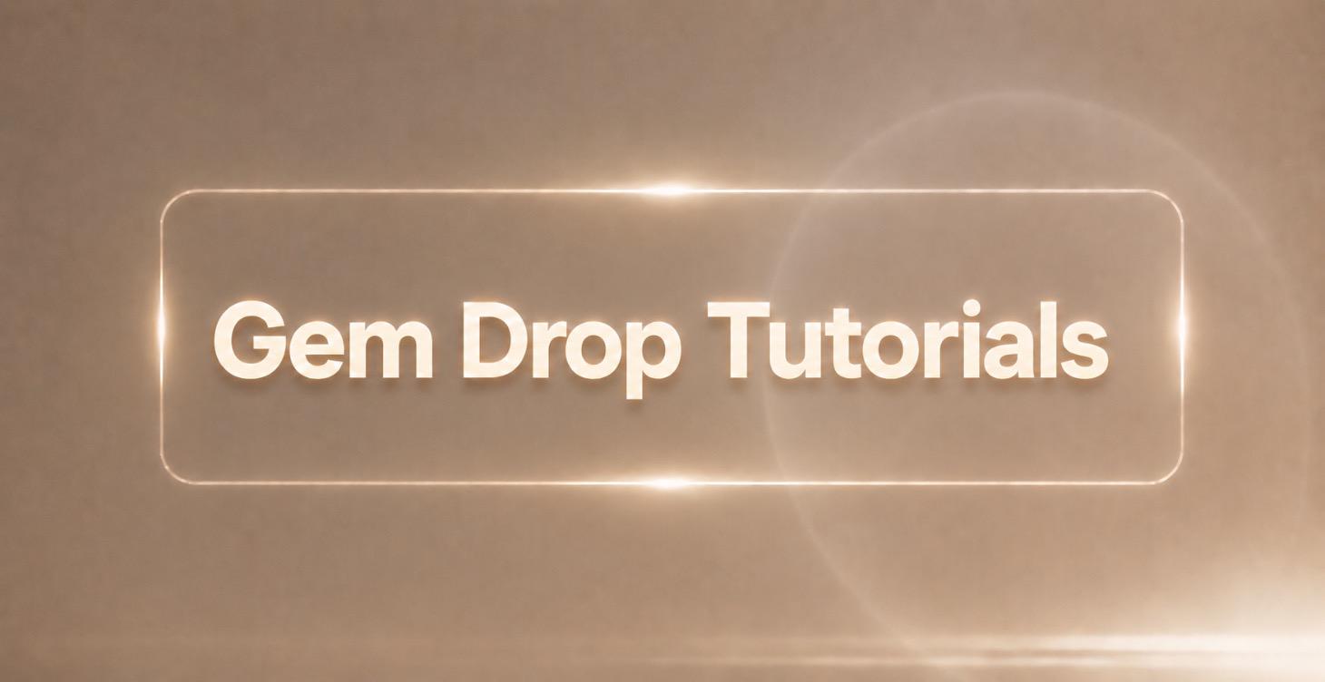 Gem Drop Tutorials