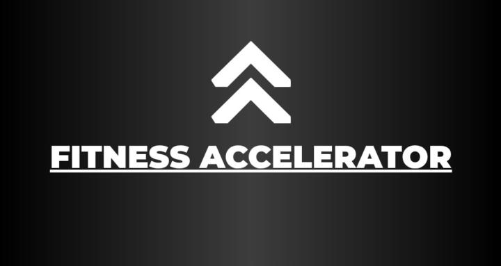 Fitness Accelerator