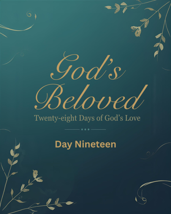 God's Beloved-Week Three-Day Five