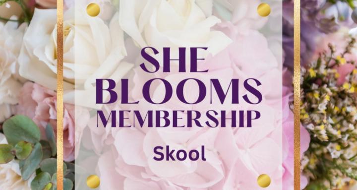 She Blooms Membership 