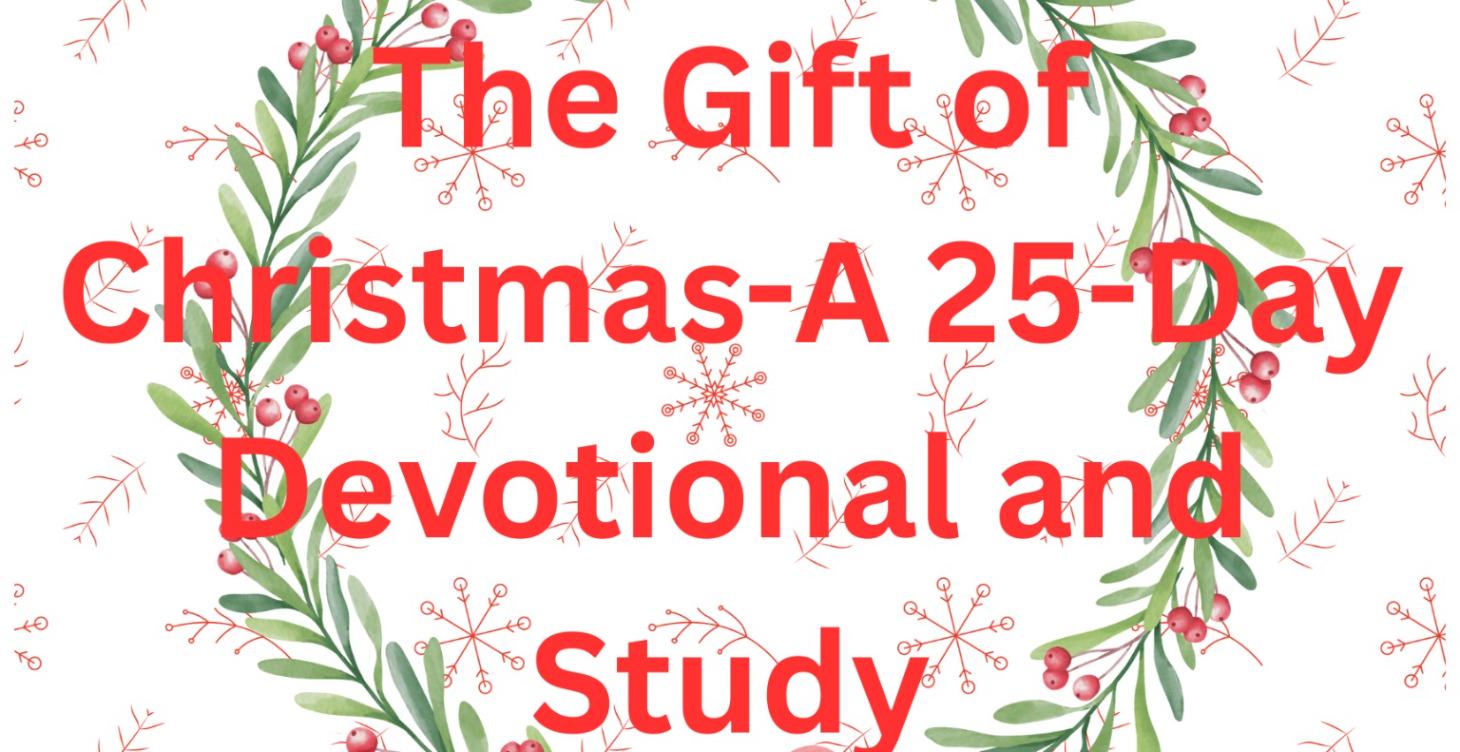 The Gift of Christ-25 Day Christmas Devotional