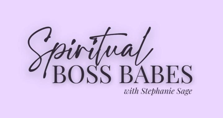 Spiritual Boss Babes 2.0