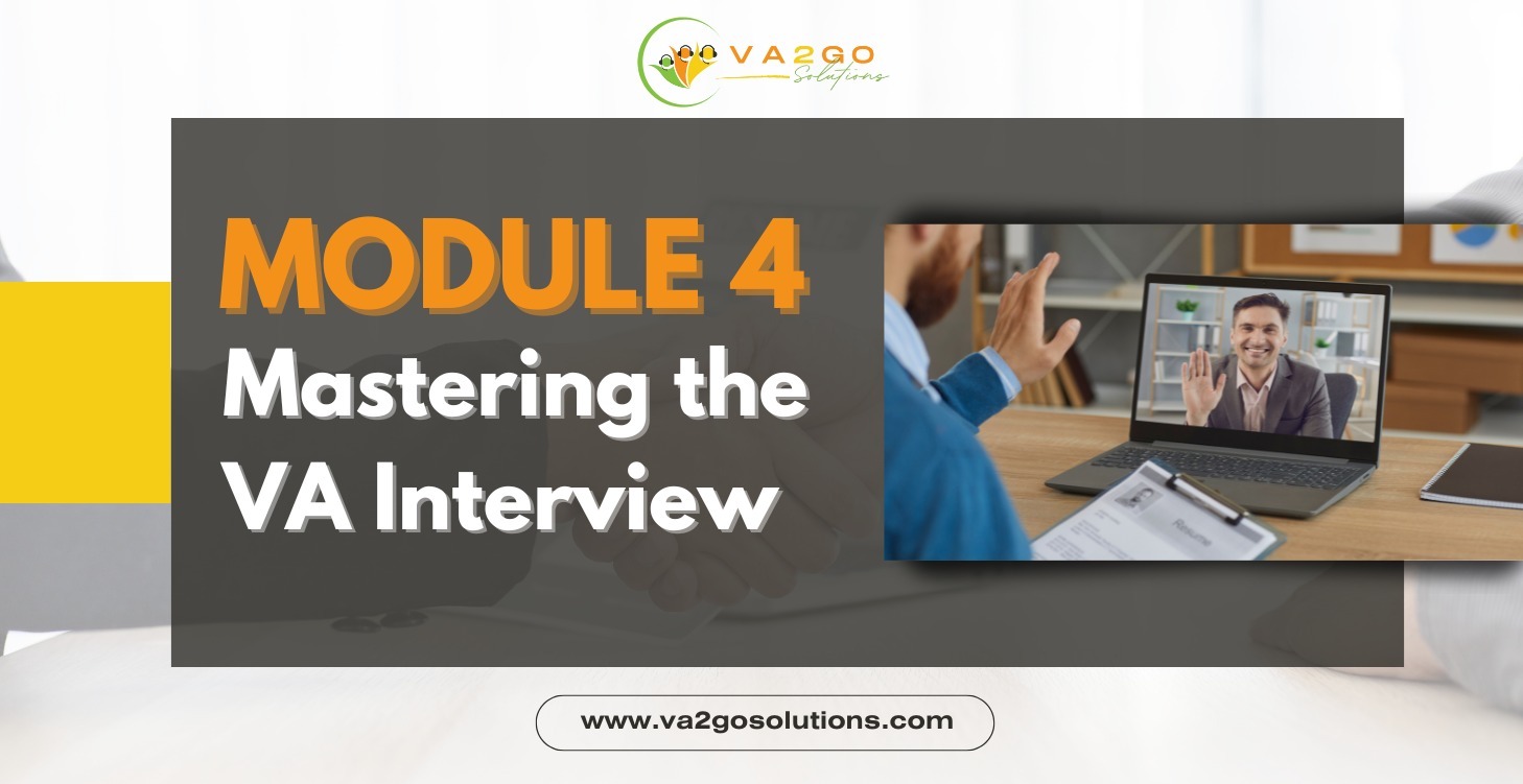 Module 4: Mastering the VA Interview