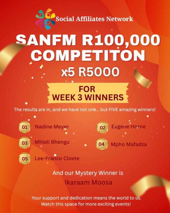 🎉 SANFM R100,000 Competition – Week 3 Winners! 🎉