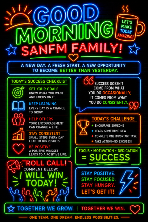 🌅 **GOOD MORNING, SANFM FAMILY!** 🌅