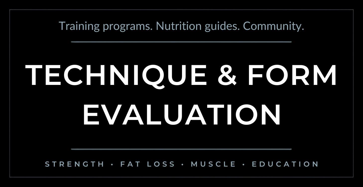 Technique & Form Evaluation