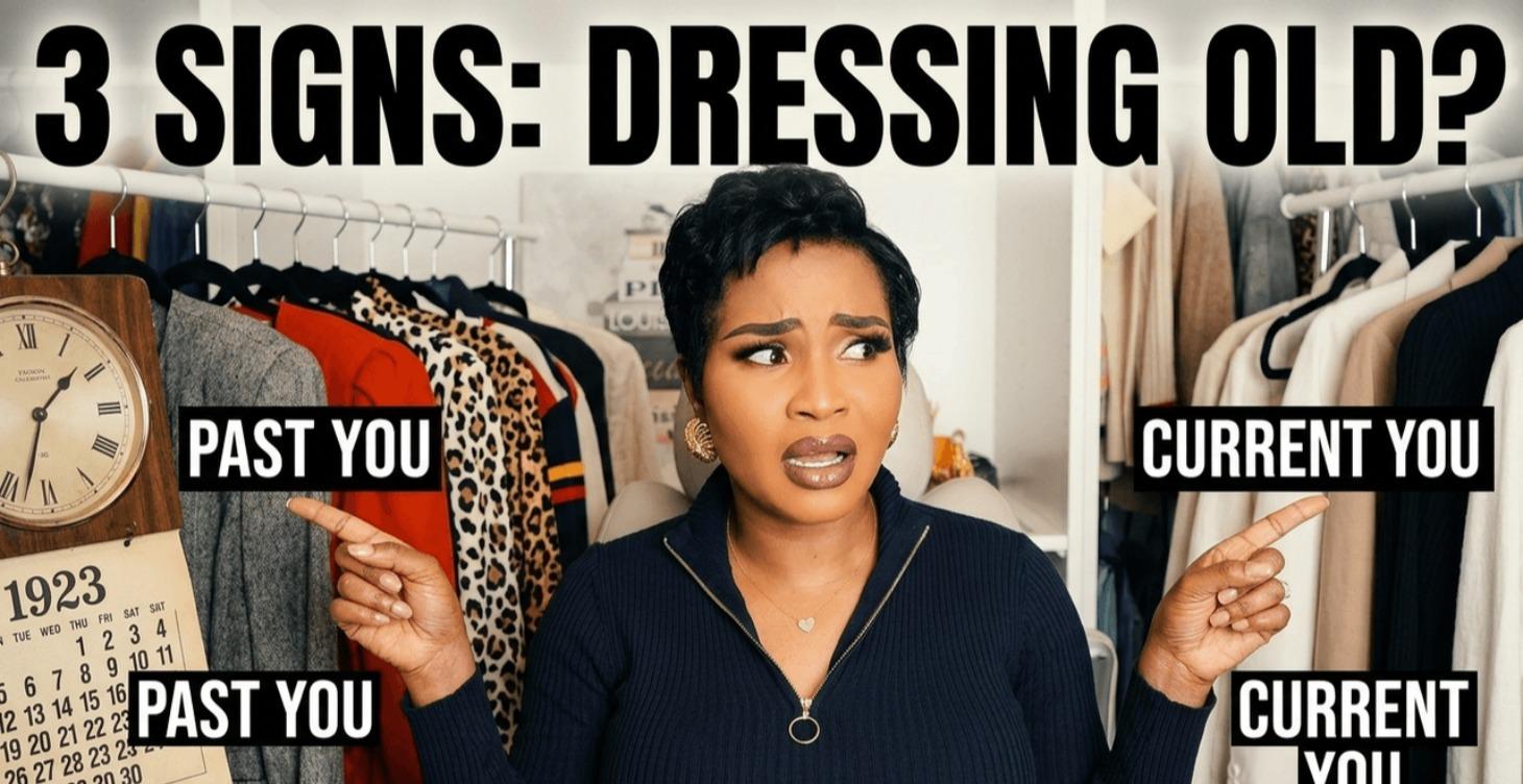 3 Signs you are still Dressing for your past