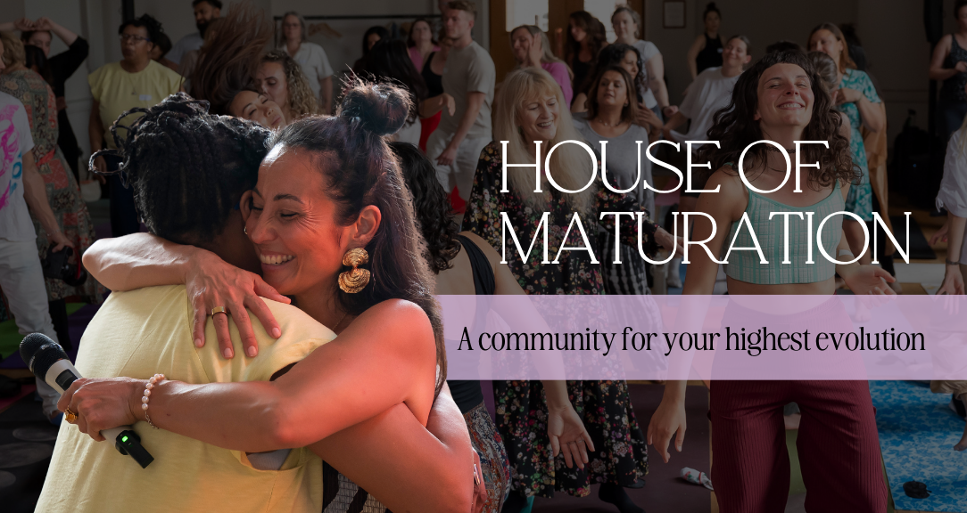 House of Maturation