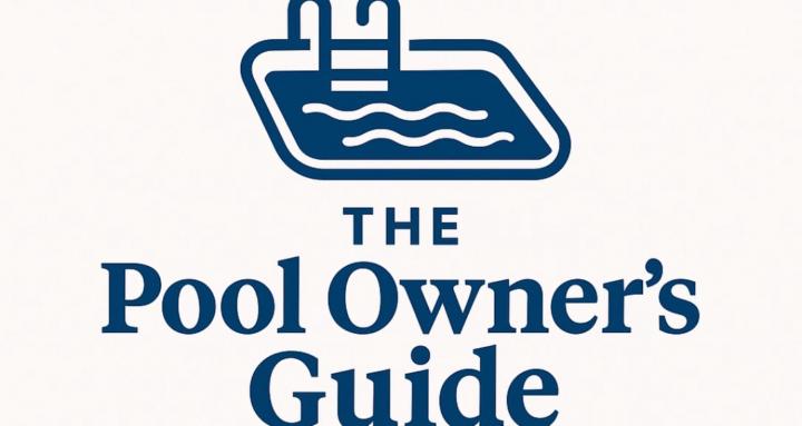 The Pool Owner’s Guide