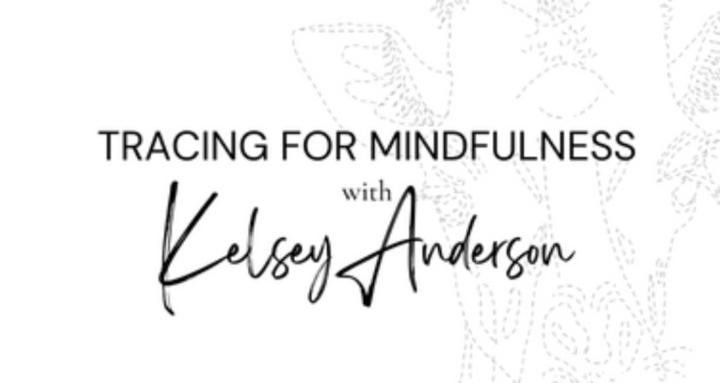 Tracing For Mindfulness