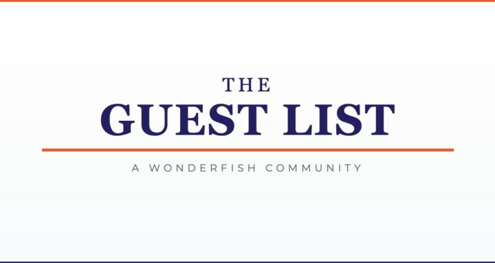 The Guest List by Wonderfish 