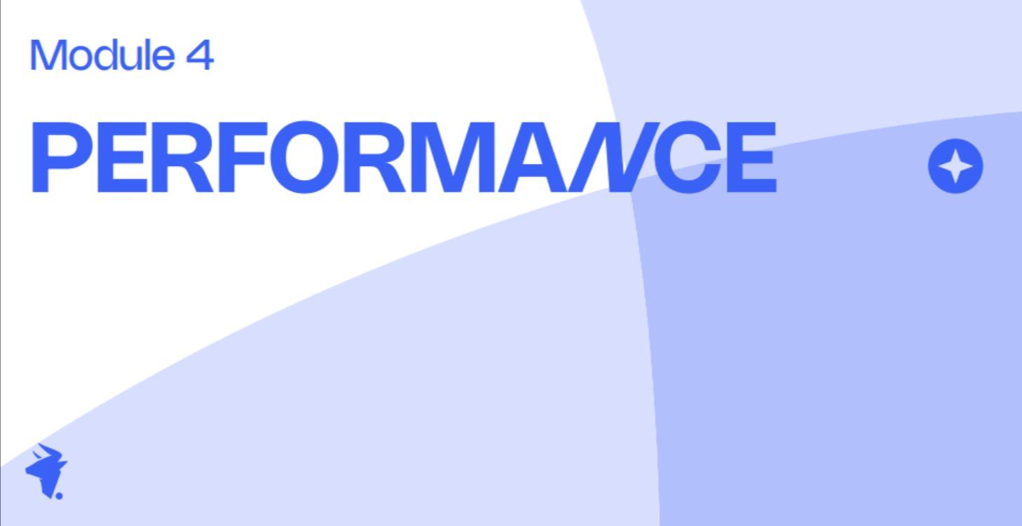 MODULE 4: PERFORMANCE