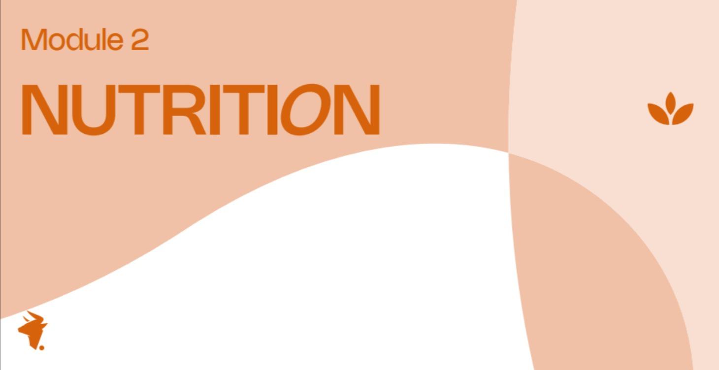 MODULE 2: NUTRITION