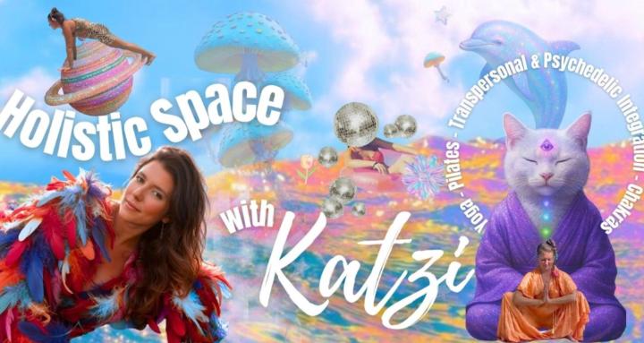 Holistic Space with Katzi