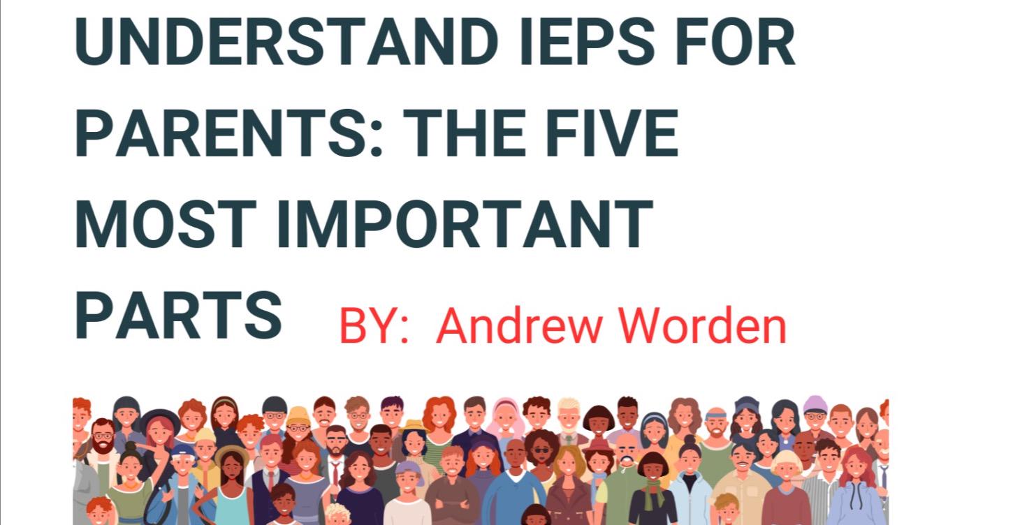 Understand IEPs for Parents: Five Important Parts