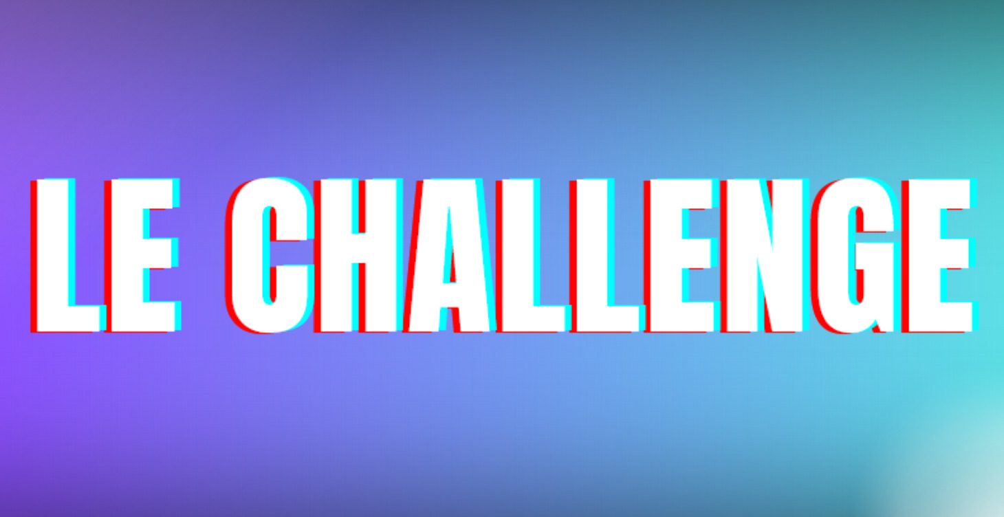 Le Challenge