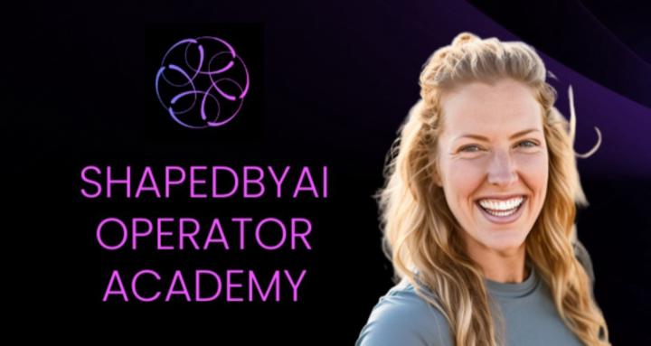 ShapedbyAi Operator Academy