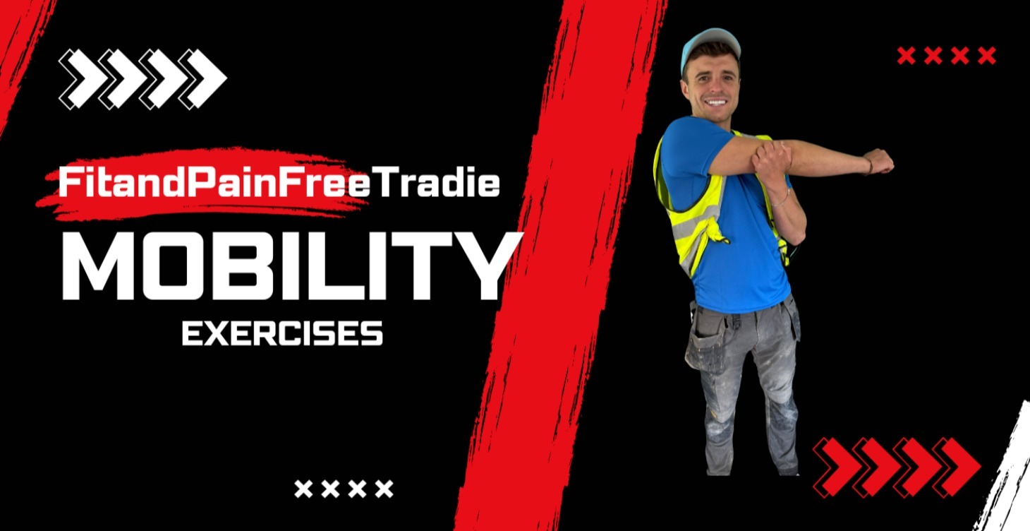 Mobility work for Tradies