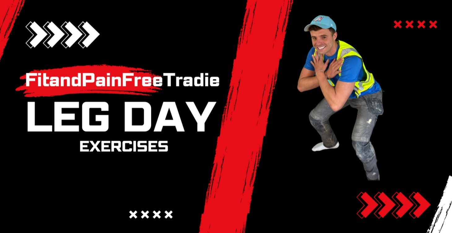 Leg day gym exercises for Tradies
