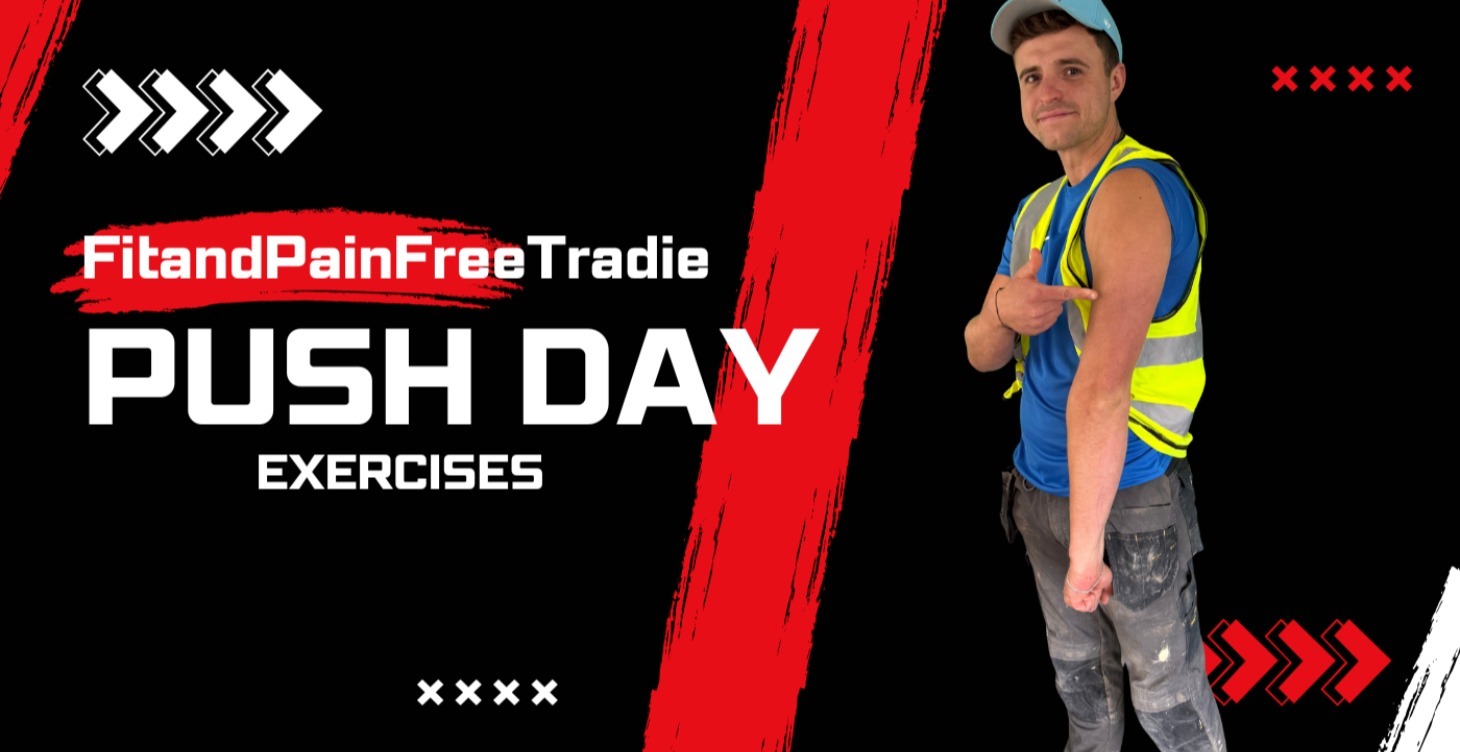 Push day gym exercises for tradies