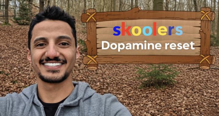 Skoolers Dopamine reset