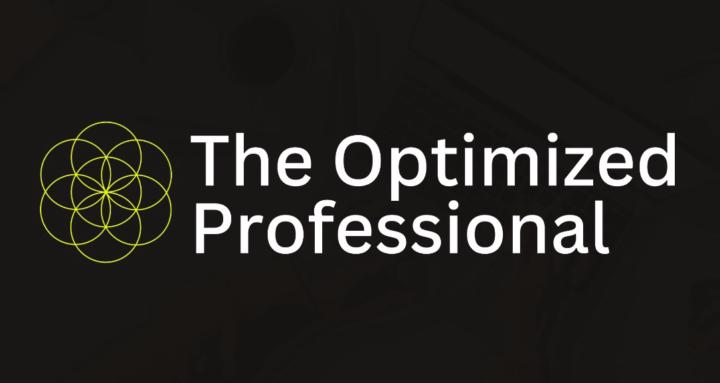 The Optimized Professional