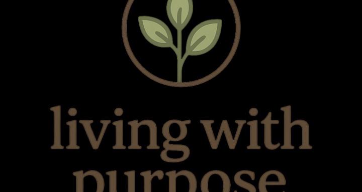 Living with purpose