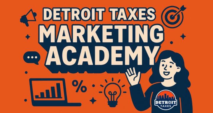 DetroitTaxes Marketing Academy