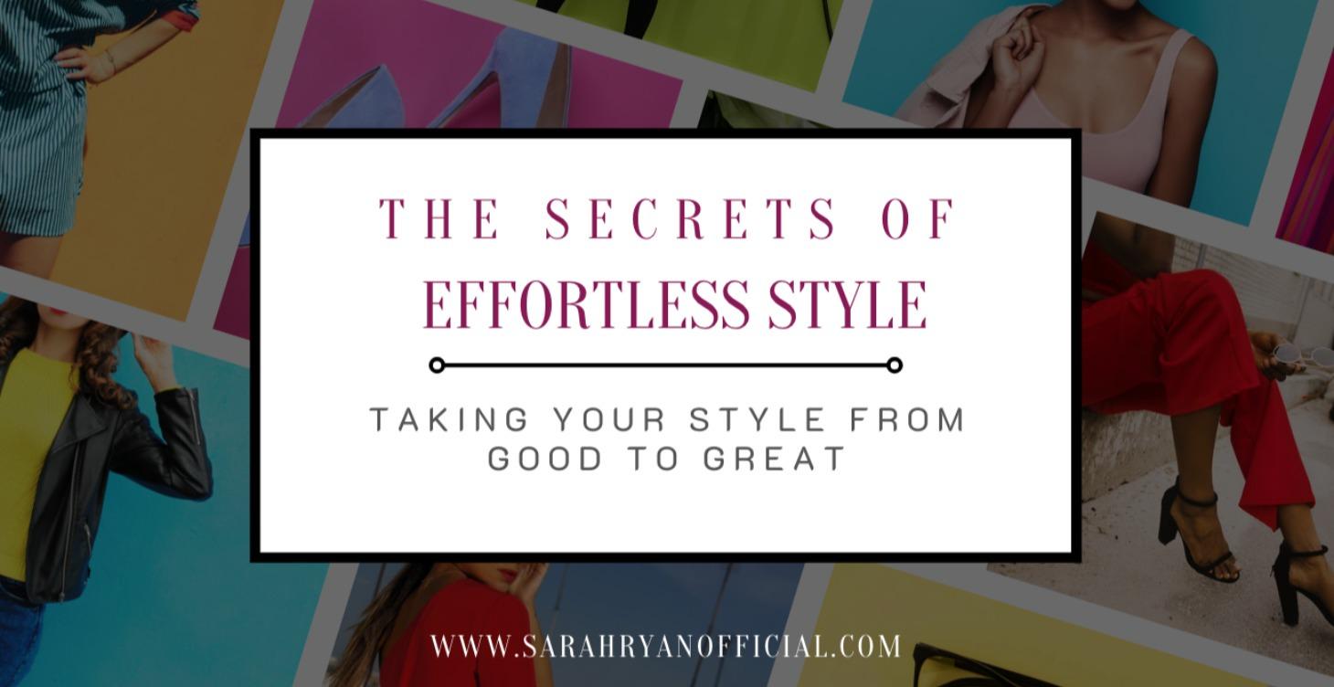 The Secrets Of Effortless Style
