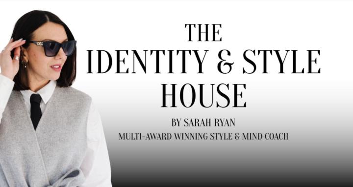 The Identity & Style House
