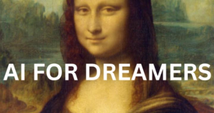 AI For Dreamers
