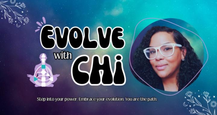 Evolve with Chi