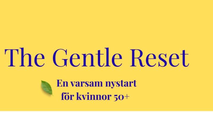 The Gentle Reset for women 50+
