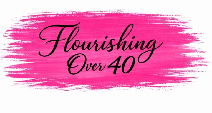 Flourishing Over 40