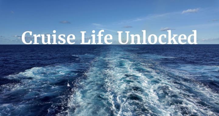 Cruise Life Unlocked