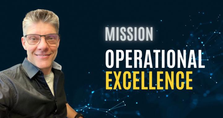 Mission Operational Excellence