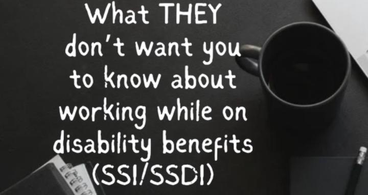 Secrets of SSI/SSDI & Work