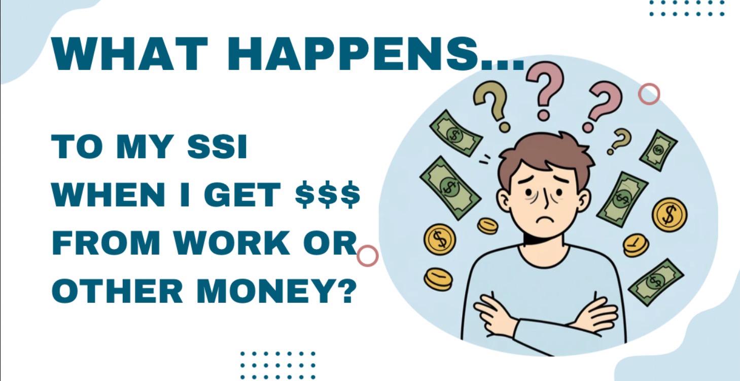 What Happens to My SSI If I Get Money?