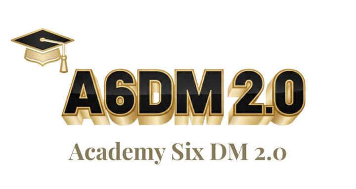 Academy Six DM 2.0