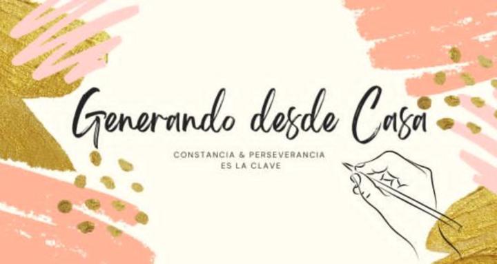 GENERANDO DESDE CASA