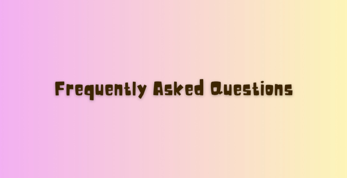 Frequently Asked Questions