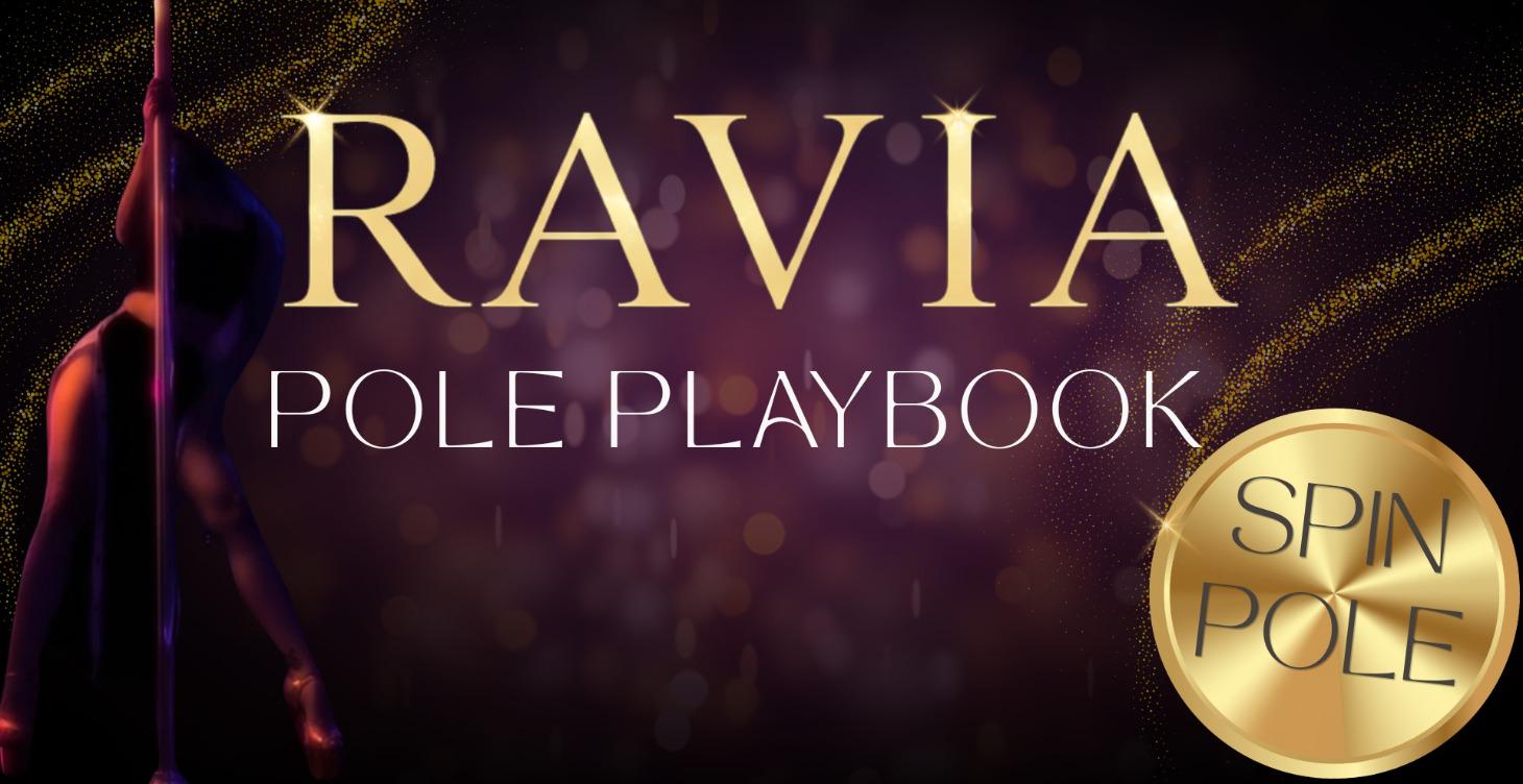 RAVIA Pole Playbook : Spin Pole
