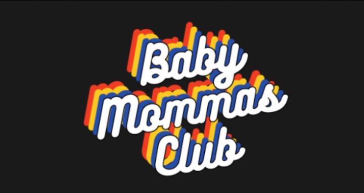 Baby Mommas Club
