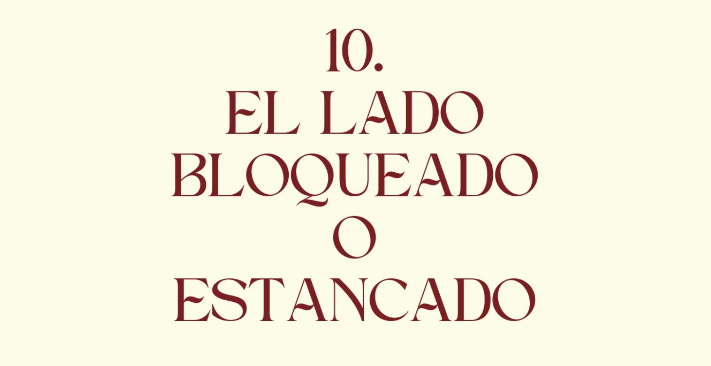 El lado bloqueado o Estancado