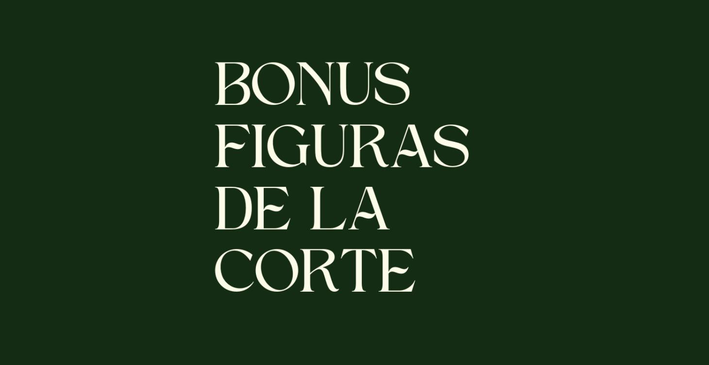 Bonus Figuras de la Corte