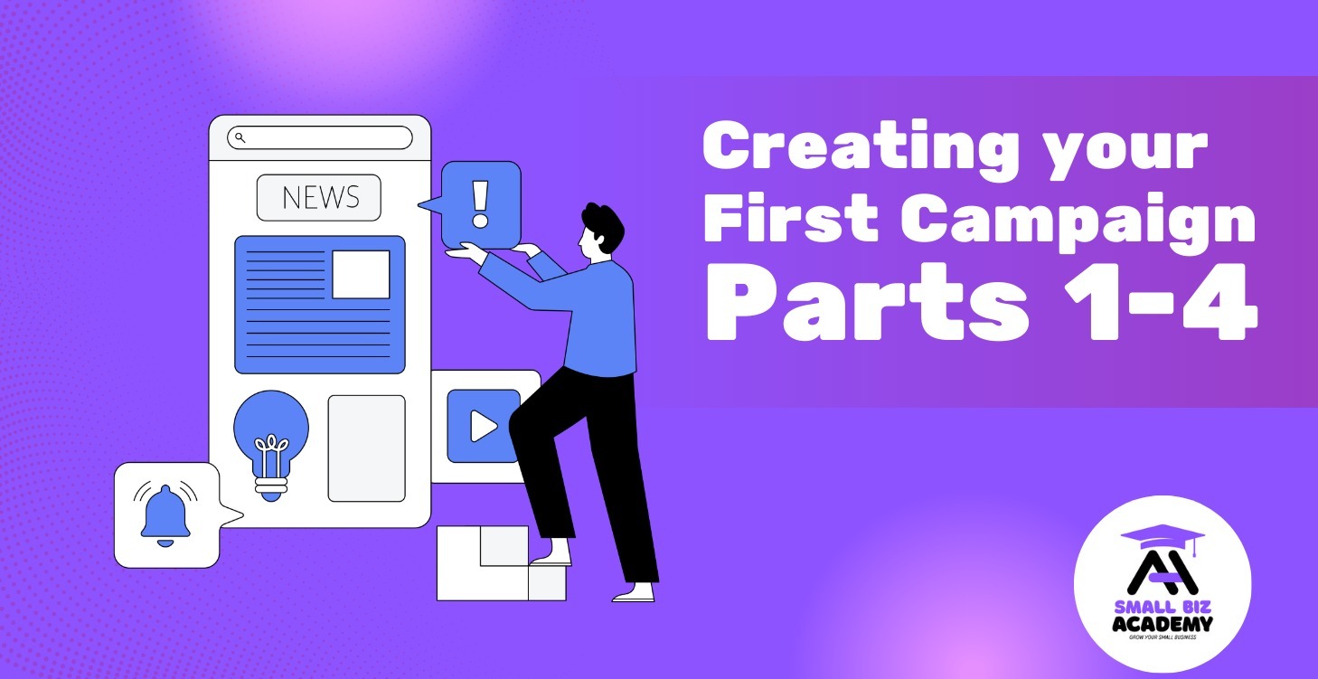 Creating Your First Campaign : Part 1
