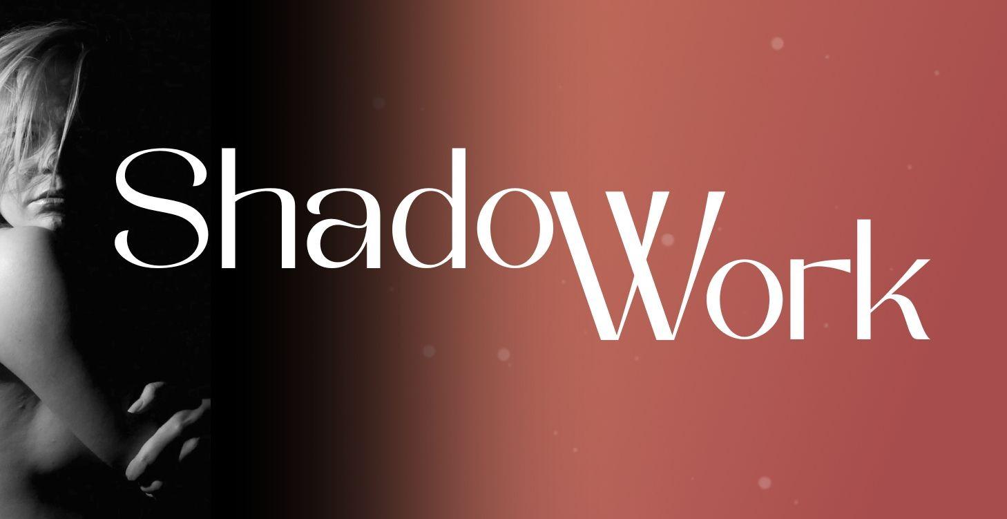 Shadow Work