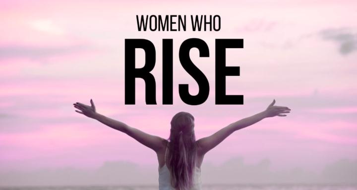 Women Who RISE